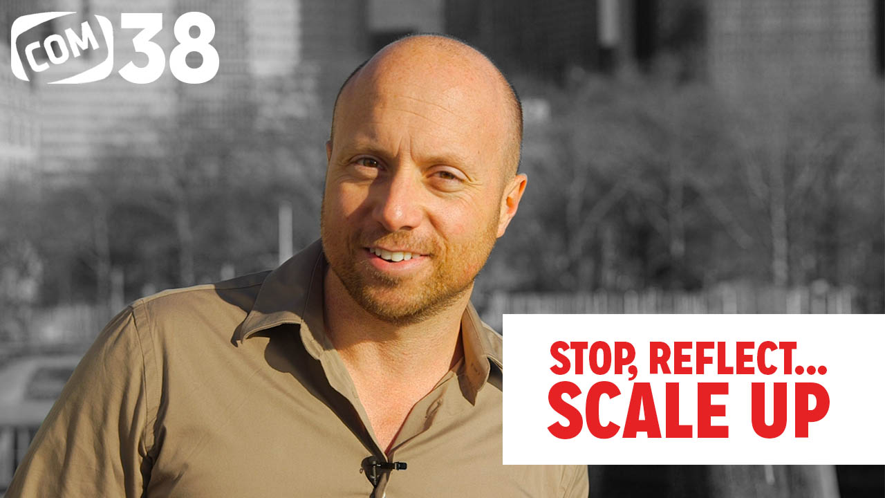 Read more about the article Stop, Reflect… Scale Up #38