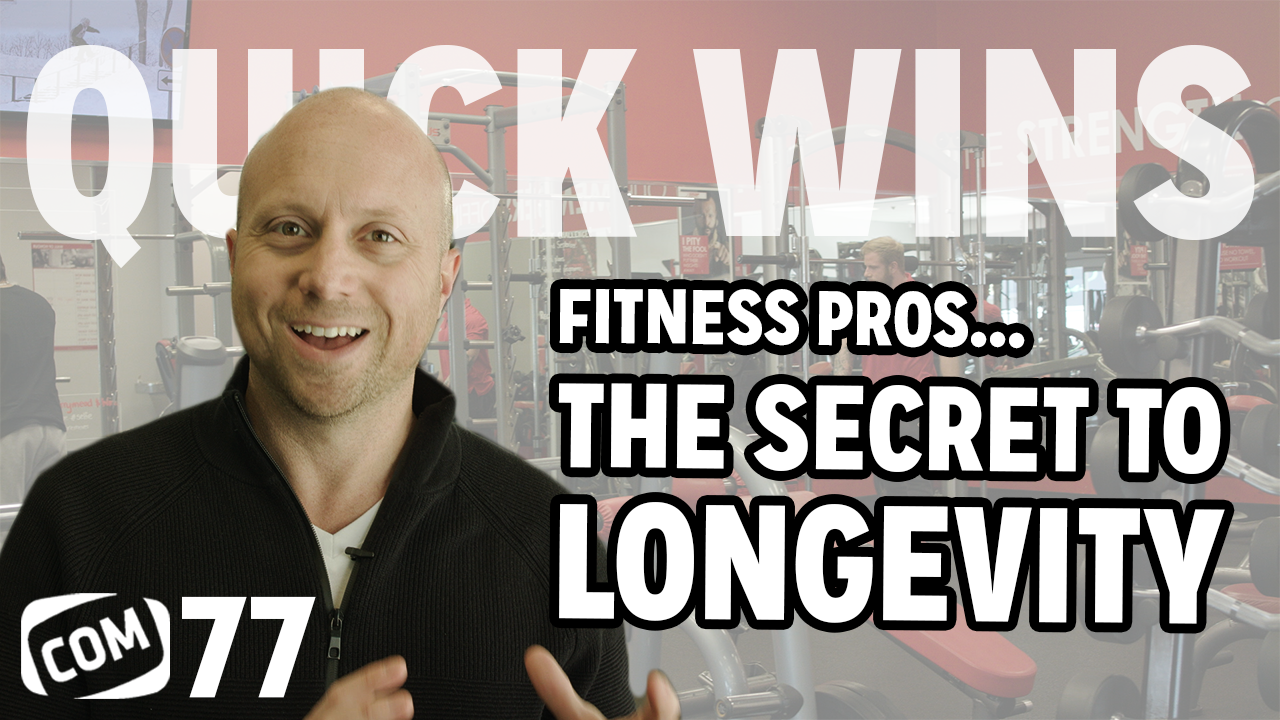 You are currently viewing How To Last Long Term in The Fitness Industry | Quick Wins With COM Episode 77