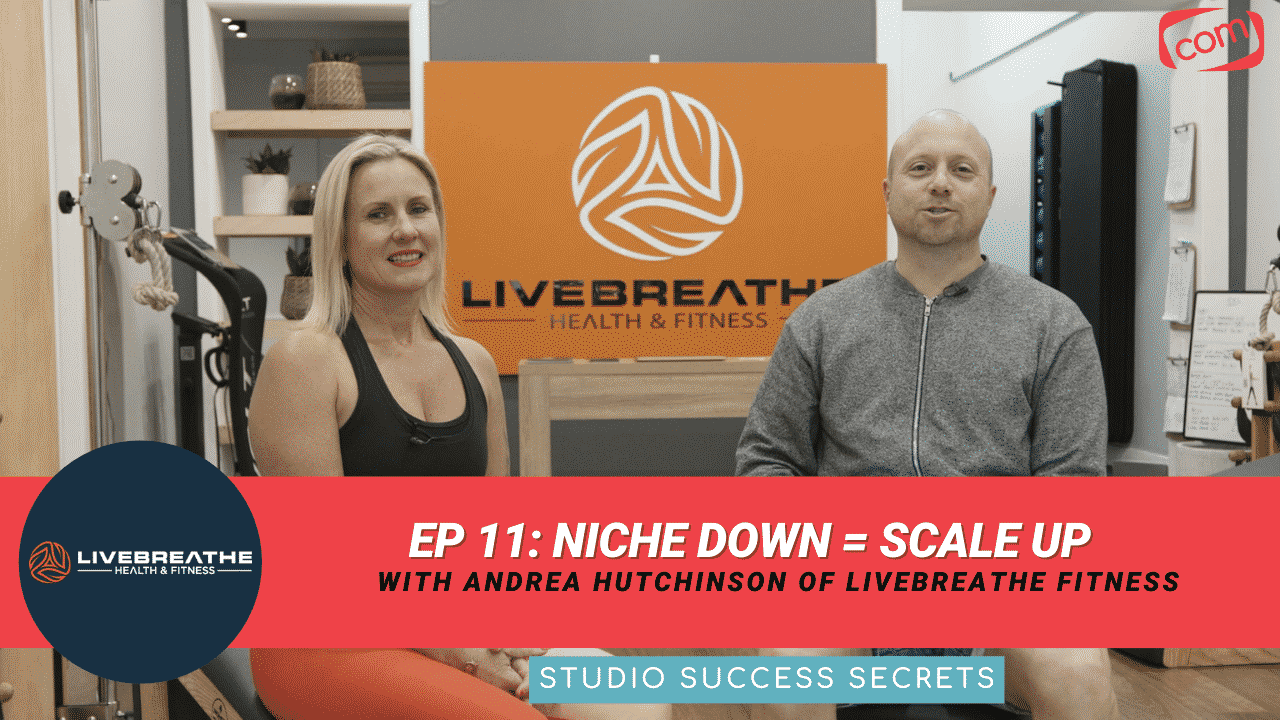 You are currently viewing Niched Down = Scale Up | Studio Success Secrets Ep 11 With Andrea Hutchinson