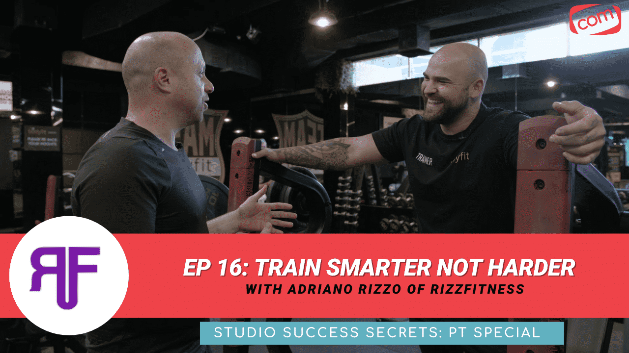 Read more about the article Train Smarter Not Harder | Studio Success Secrets Ep 16 W/ Adriano Rizzo (PT Special)